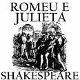 William Shakespeare — Romeu e Julieta