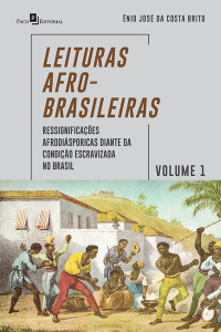 nio Jos Da Costa Brito; — Leituras Afro-Brasileiras Volume 1