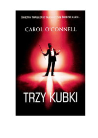 Carol O'Connell — Trzy kubki