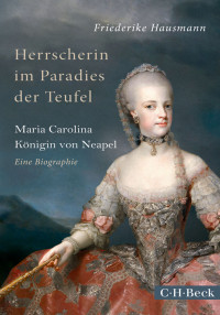 Hausmann, Friederike. — Herrscherin im Paradies der Teufel