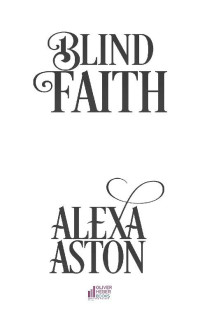 Alexa Aston — Blind Faith (Lawmen of the West Book 2)