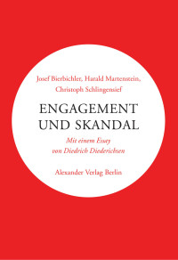 Christoph Schlingensief;Josef Bierbichler; — Engagement und Skandal