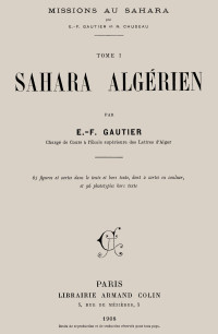 E. F. Gautier — Missions au Sahara, tome 1