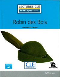 Alexandre Dumas — Robin des Bois (A2)