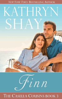 Kathryn Shay — Finn (The Casella Cousins Book 3)