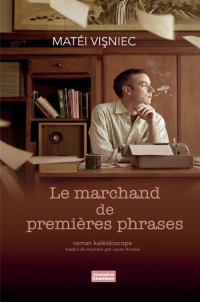 Matéi Vișniec — Le marchand de premières phrases