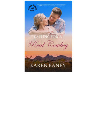 Karen Baney — Falling for a Real Cowboy