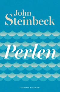 John Steinbeck [Steinbeck, John] — Perlen
