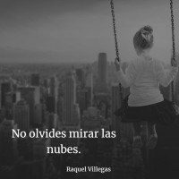 Raquel Villegas — No olvides mirar las nubes (Spanish Edition)