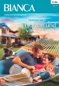 Teresa Hill — Zwei Herzen und vier Pfoten (Bianca 1856) (German Edition)