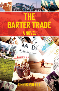 Chris Ruffle — The Barter Trade