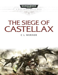 C L Werner — The Siege of Castellax