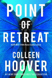 Colleen Hoover — Point of retreat - Geen weg terug (Nederlandse editite)