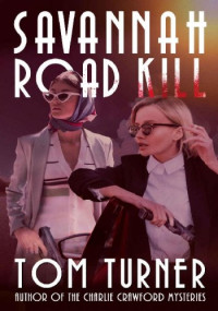Tom Turner — Savannah Road Kill