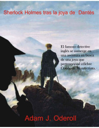 Oderoll, Adam J. — Sherlock Holmes tras la joya de Dantès (Spanish Edition)