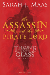 Sarah J. Maas — The Assassin and the Pirate Lord