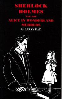 Barry Day — Sherlock Holmes and the Alice in Wonderland Murders [Arabic]