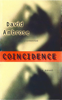 David Ambrose [Ambrose, David] — Coincidence