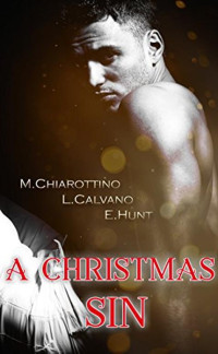 Lidia Calvano, Manuela Chiarottino — A-Christmas-sin-2017 (Italian Edition)