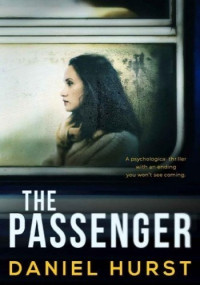 Daniel Hurst — The Passenger