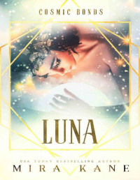 Mira Kane — Luna (Cosmic Bonds)