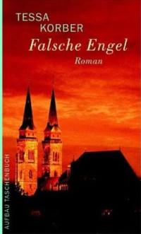 Korber, Tessa — [Jeannette Dürer 03] • Falsche Engel