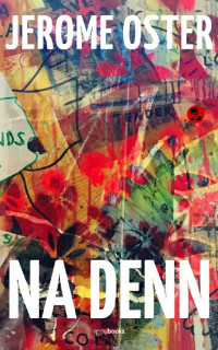 Oster, Jerome [Oster, Jerome] — Na denn