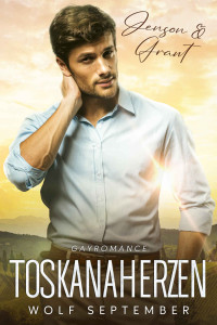September, Wolf — Toskanaherzen: Gayromance (German Edition)