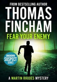 Thomas Fincham — Fear Your Enemy