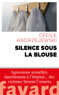 Cécile Andrzejewski — Silence sous la blouse