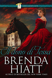 Brenda Hiatt — Il dono di Tessa