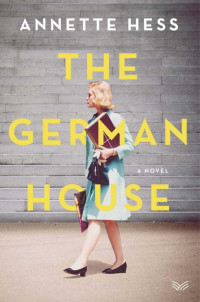 Annette Hess — The German House