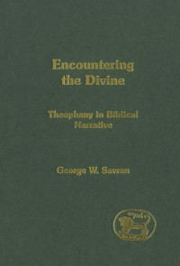 George W. Savran [Savran, George W.] — Encountering the Divine