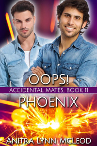 Anitra Lynn McLeod — Oops! Phoenix (Accidental Mates, #11)