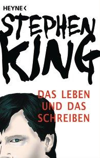 King, Stephen — Das Leben und das Schreiben