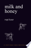 Rupi Kaur — Milk and Honey