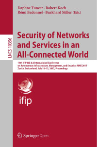 Daphne Tuncer & Robert Koch & Rémi Badonnel & Burkhard Stiller — Security of Networks and Services in an All-Connected World