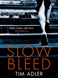 Tim Adler — Slow Bleed