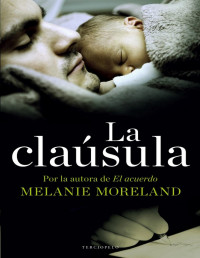 Melanie Moreland — La Cláusula
