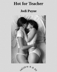 Jodi Payne — Hot for Teacher