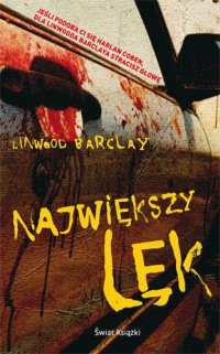 Linwood Barclay — Najwiekszy lek