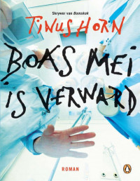 Tinus Horn — Boas Mei is verward (Afrikaans Edition)
