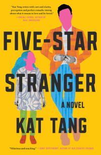 Kat Tang — Five-Star Stranger: A Novel