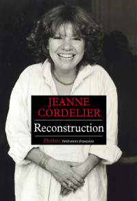 Jeanne Cordelier — Reconstruction