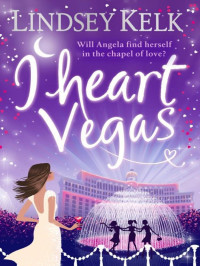 Lindsey Kelk — I Heart Vegas