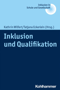 Kathrin Wilfert Tatjana Eckerlein — Inklusion und Qualifikation