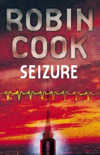 Robin Cook — Seizure