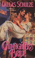 Gunfighter's Bride — Schulze, Dallas