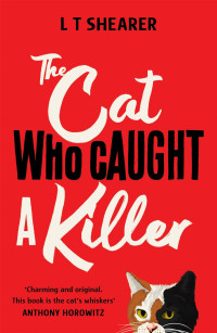 L T Shearer — The Cat Who Caught A Killer