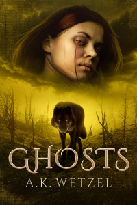 Wetzel, A. K. — Ghosts: Book Two in the Epic Fantasy Series Apogee